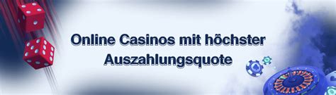 online casino mit höchster auszahlungsquote